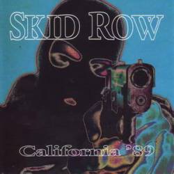 Skid Row : California '89
